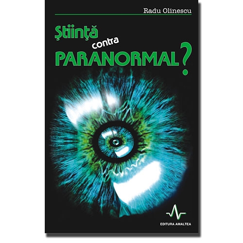 Stiinta contra paranormal?