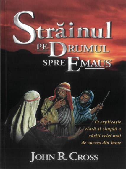 Strainul pe drumul spre Emaus - Dezvoltare spirituală Strainul pe drumul spre Emaus - Dezvoltare spirituală