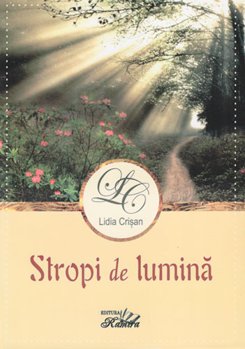 Stropi de lumină - 365 de meditatii zilnice Stropi de lumină - 365 de meditatii zilnice