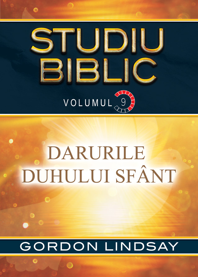 Studiu biblic- Volumul 9- Darurile Duhului Sfant Studiu biblic- Volumul 9- Darurile Duhului Sfant