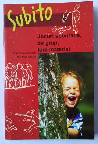 Subito - Jocuri spontane, de grup, fara material Subito - Jocuri spontane, de grup, fara material