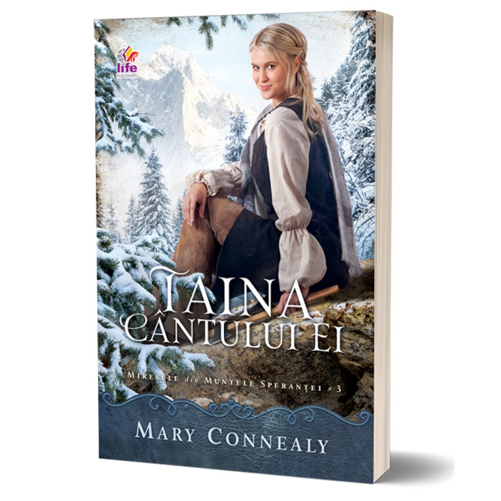 Taina cantului ei - Seria "Miresele din Muntele Sperantei" - vol.3