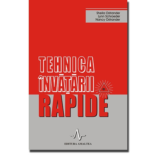 TEHNICA INVATARII RAPIDE TEHNICA INVATARII RAPIDE
