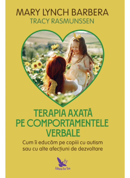 Terapia axată pe comportamentele verbale Terapia axată pe comportamentele verbale