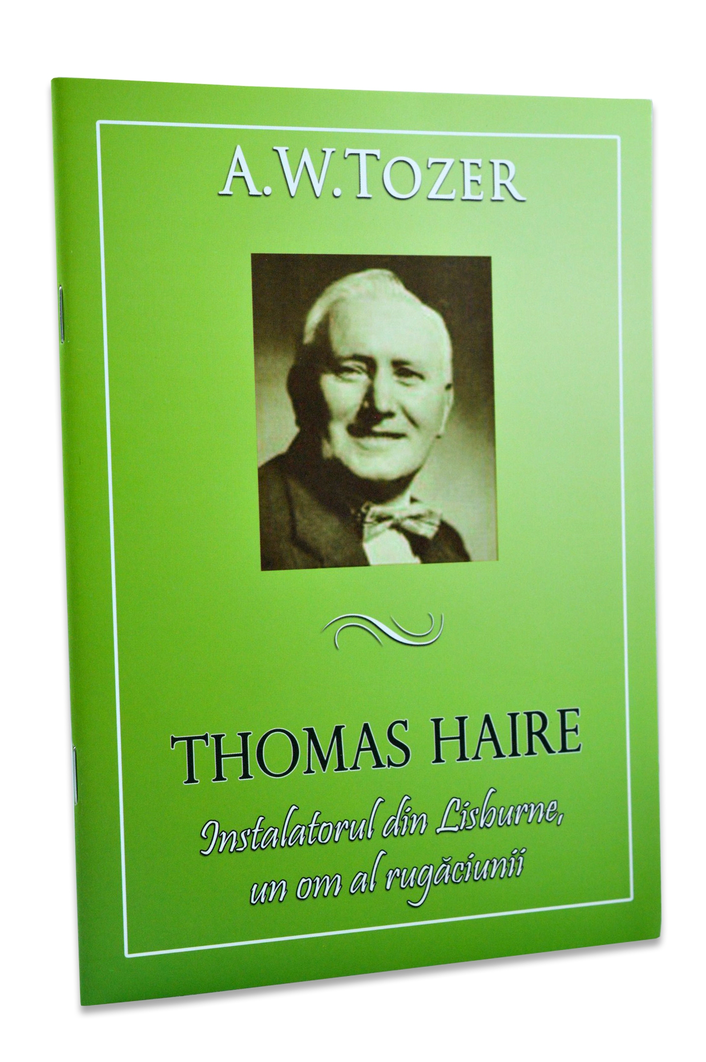 Thomas Haire, instalatorul din Lisburne, un om al rugaciunii Thomas Haire, instalatorul din Lisburne, un om al rugaciunii