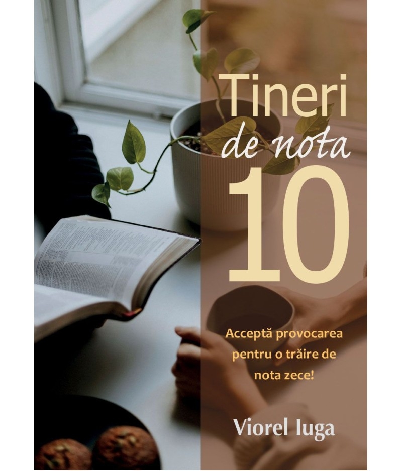 Tineri de nota 10 Tineri de nota 10