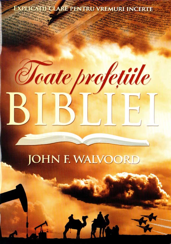 Toate profetiile Bibliei - Studiu biblic Toate profetiile Bibliei - Studiu biblic