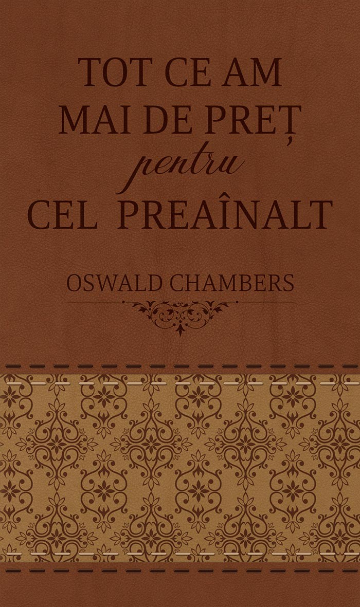 Meditatii zilnice - Tot ce am mai de pret pentru Cel Preainalt - ediție de buzunar - maro/bej