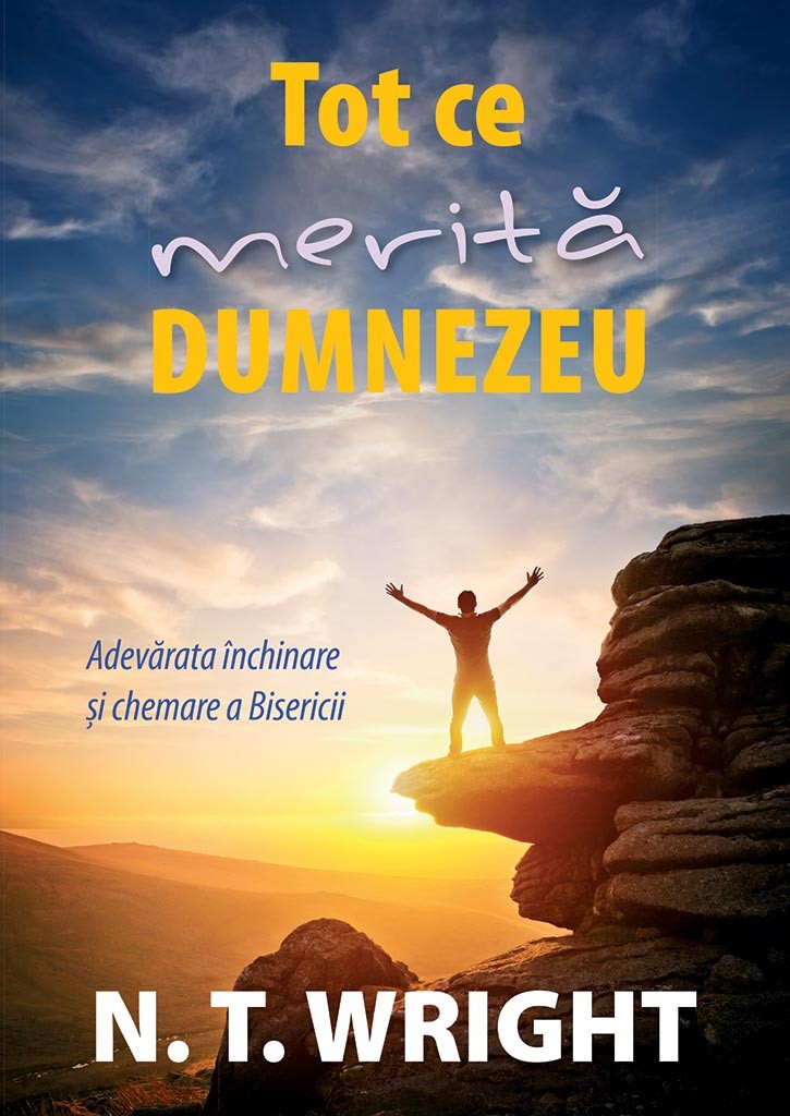 Tot ce merita Dumnezeu Tot ce merita Dumnezeu