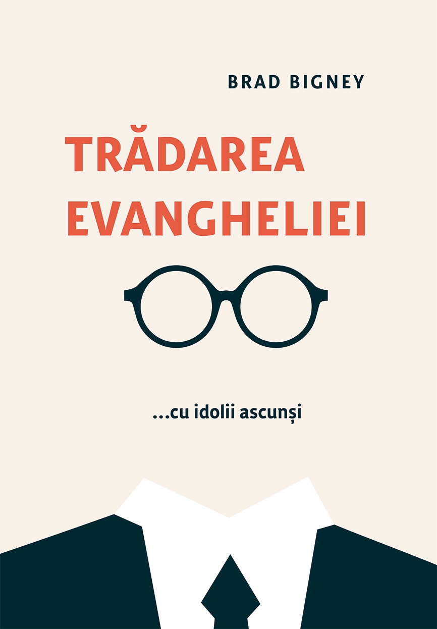 Tradarea Evangheliei... cu idolii falsi Tradarea Evangheliei... cu idolii falsi