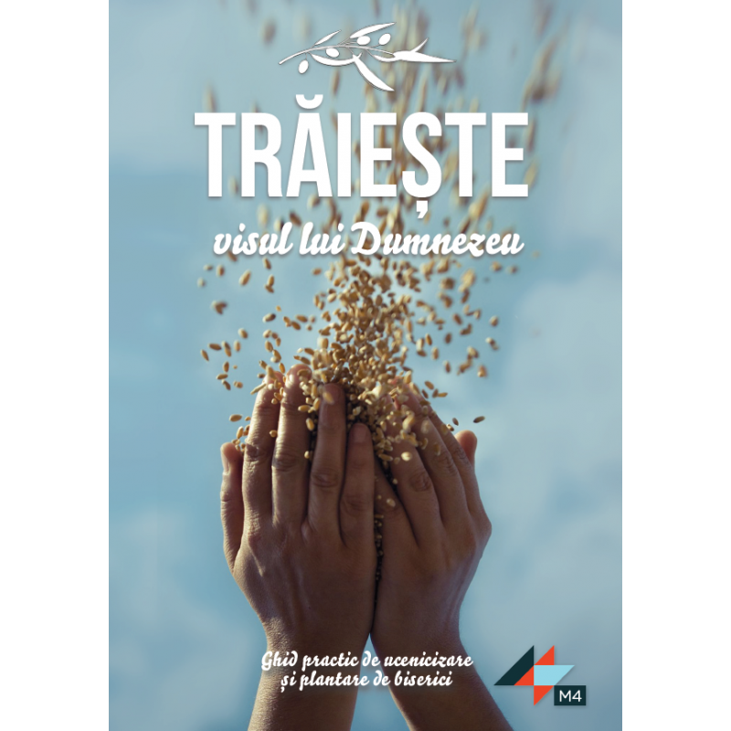 Traieste visul Lui Dumnezeu - Dezvoltare spirituală