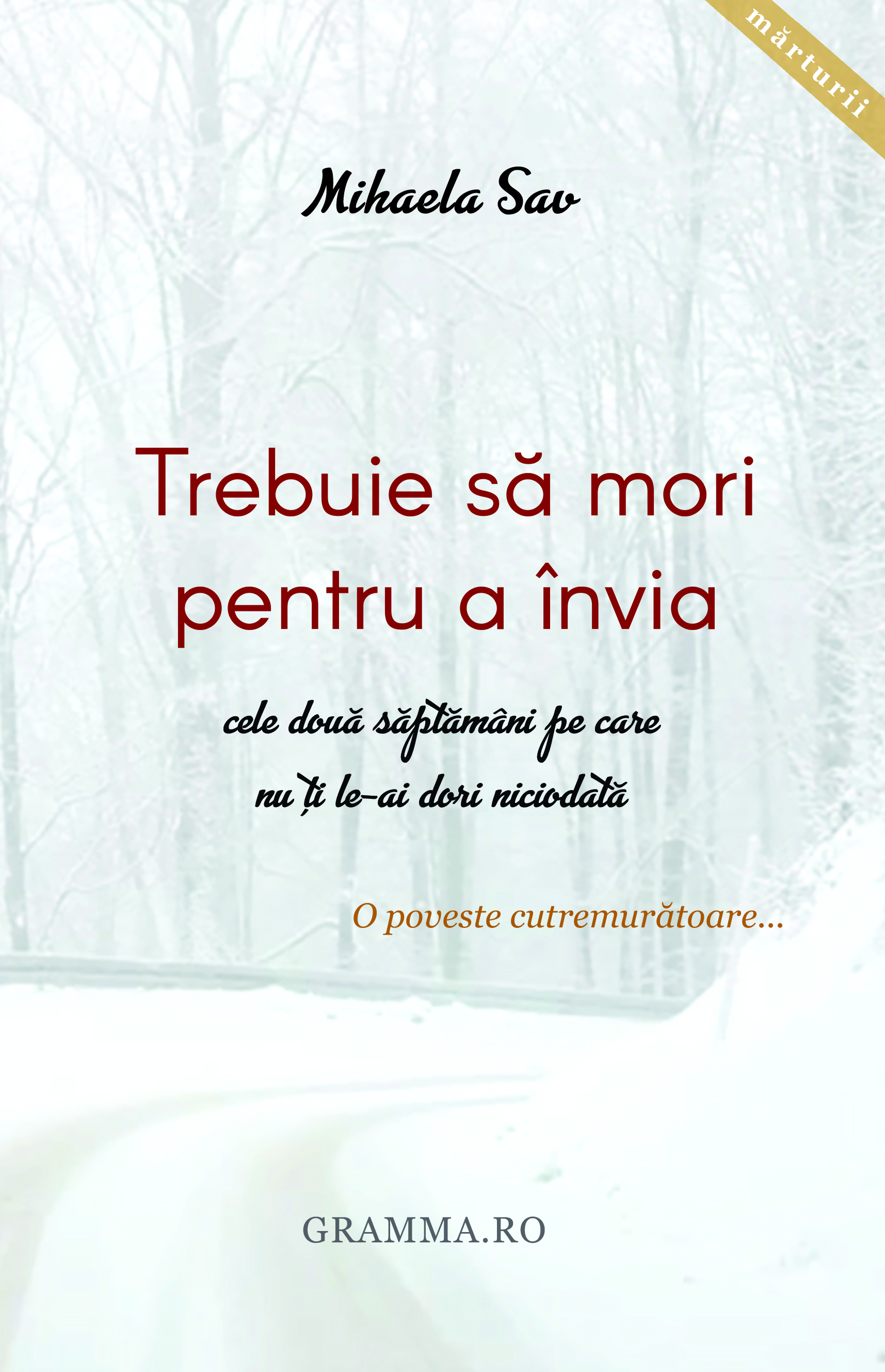 Trebuie sa mori pentru a invia - O poveste cutremuratoare