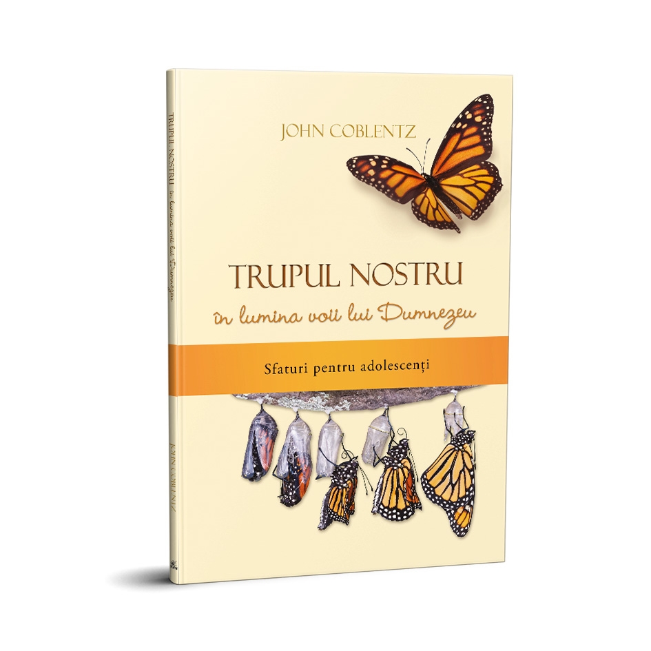 Trupul nostru în lumina voii lui Dumnezeu Trupul nostru în lumina voii lui Dumnezeu