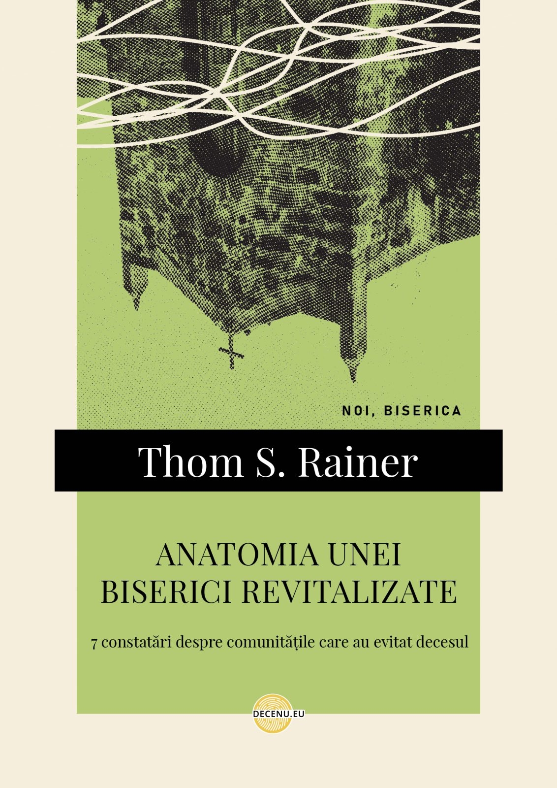 Anatomia unei biserici revitalizate