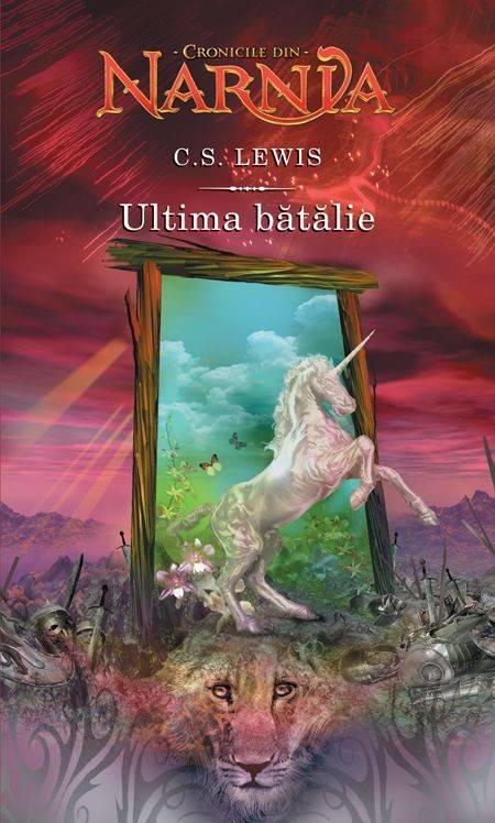 Cronicile din Narnia. Ultima batalie - roman crestin