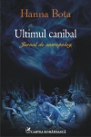 ULTIMUL CANIBAL jurnal de antropolog ULTIMUL CANIBAL jurnal de antropolog