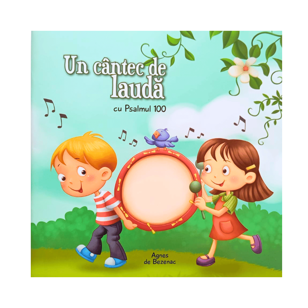 Psalmul 100: Un cantec de laudă - capitole biblice in imagini pentru copii
