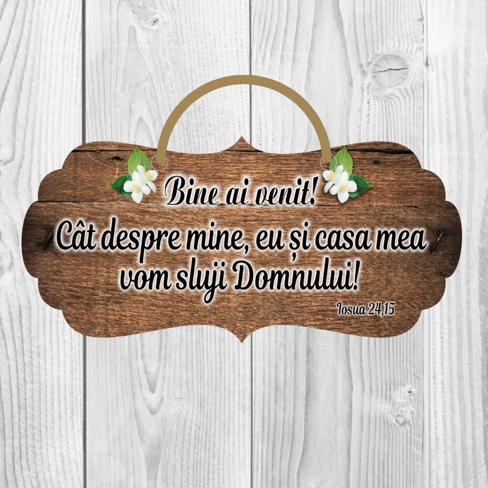 Decor ușă de Bun Venit - Cat despre mine eu și casa mea vom sluji Domnului Decor ușă de Bun Venit - Cat despre mine eu și casa mea vom sluji Domnului