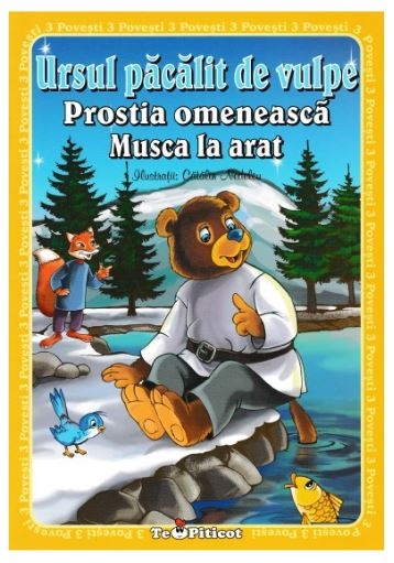 3 povesti - Ursul pacalit de vulpe - Povestiri pentru copii (3-7 ani) 3 povesti - Ursul pacalit de vulpe - Povestiri pentru copii (3-7 ani)
