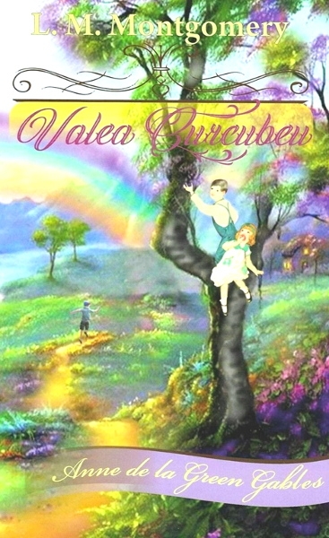 Valea Curcubeu (seria Anne de la Green Gables) - vol. 7