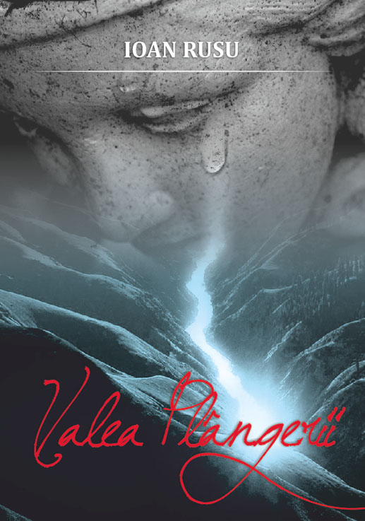 Valea plangerii - roman crestin Valea plangerii - roman crestin