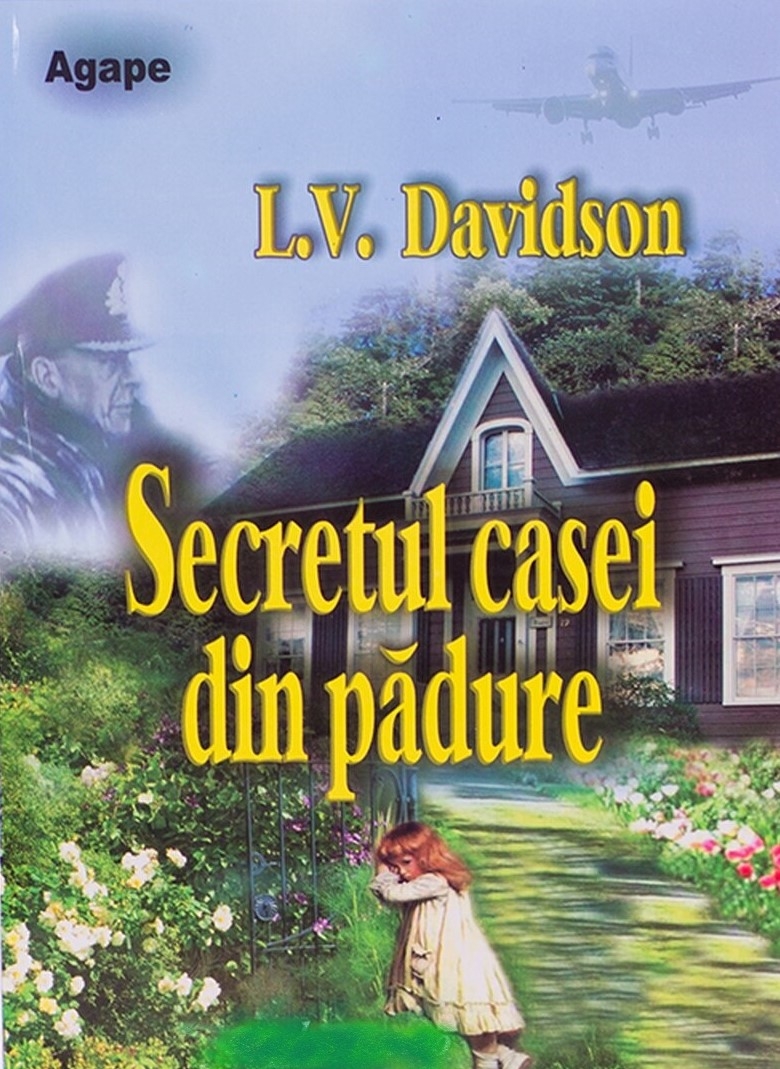 Secretul casei din padure - povestiri crestine Secretul casei din padure - povestiri crestine