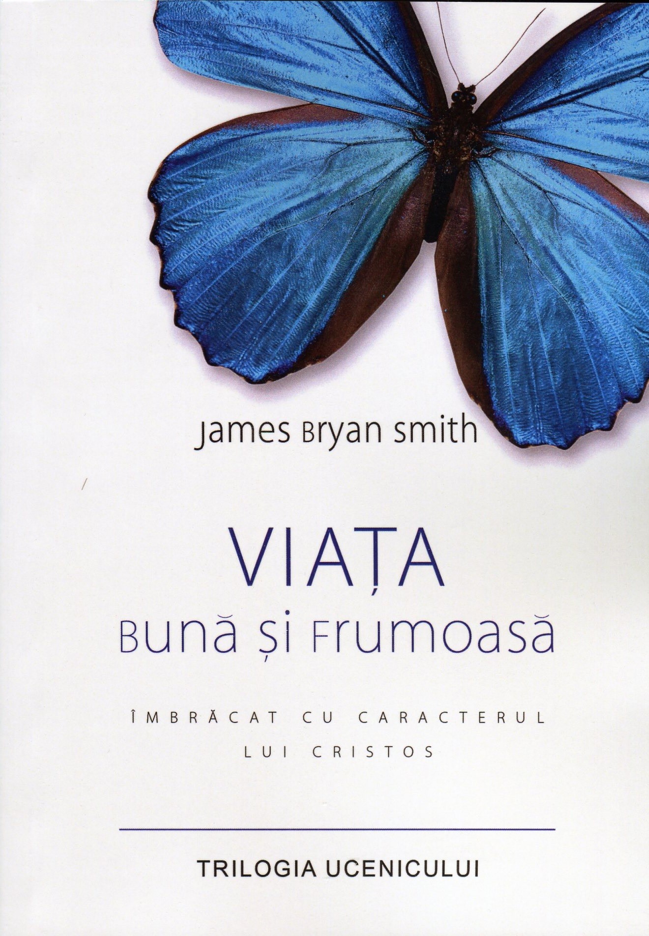 Trilogia Ucenicului - Viata buna si frumoasa Trilogia Ucenicului - Viata buna si frumoasa