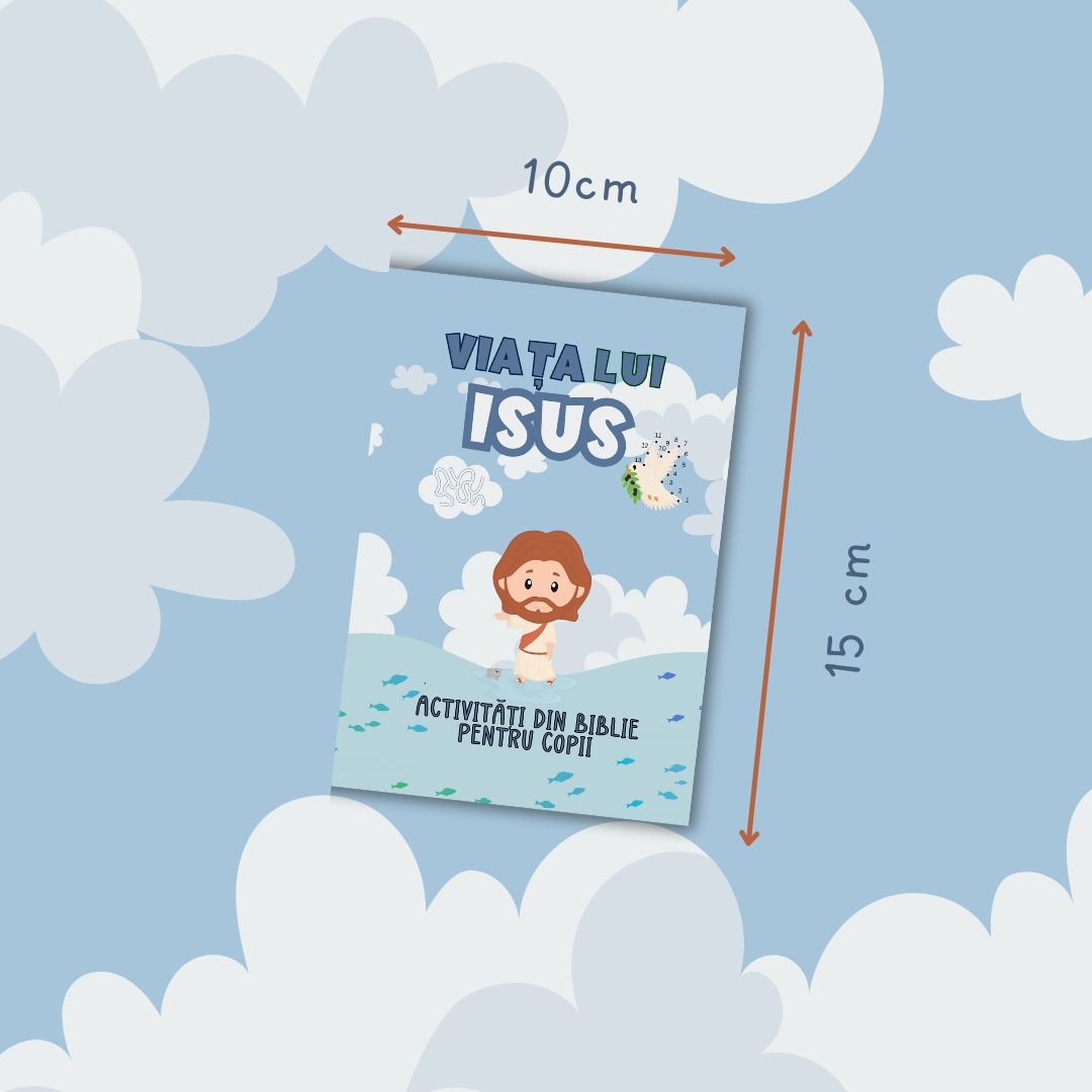 Viața Lui Isus – Activități din Biblie Pentru Copii Viața Lui Isus – Activități din Biblie Pentru Copii