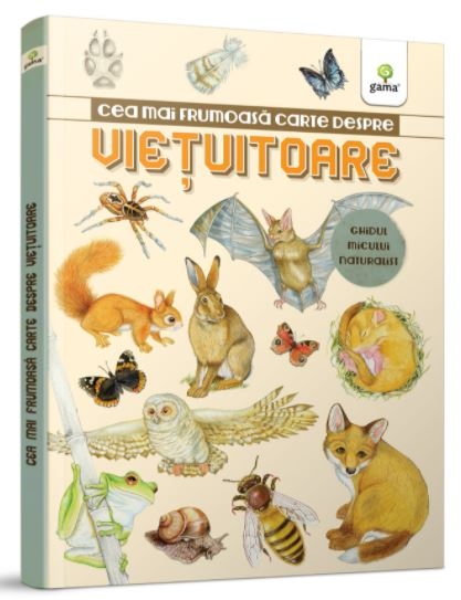 Cea mai frumoasa carte despre vietuitoare - Carte de cultura generala pentru copii (4-7 ani) Cea mai frumoasa carte despre vietuitoare - Carte de cultura generala pentru copii (4-7 ani)