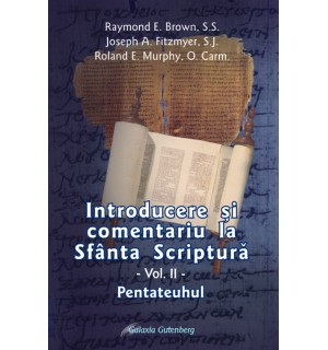 Introducere si comentariu la Sfanta Scriptura - vol. 2 - Pentateuhul