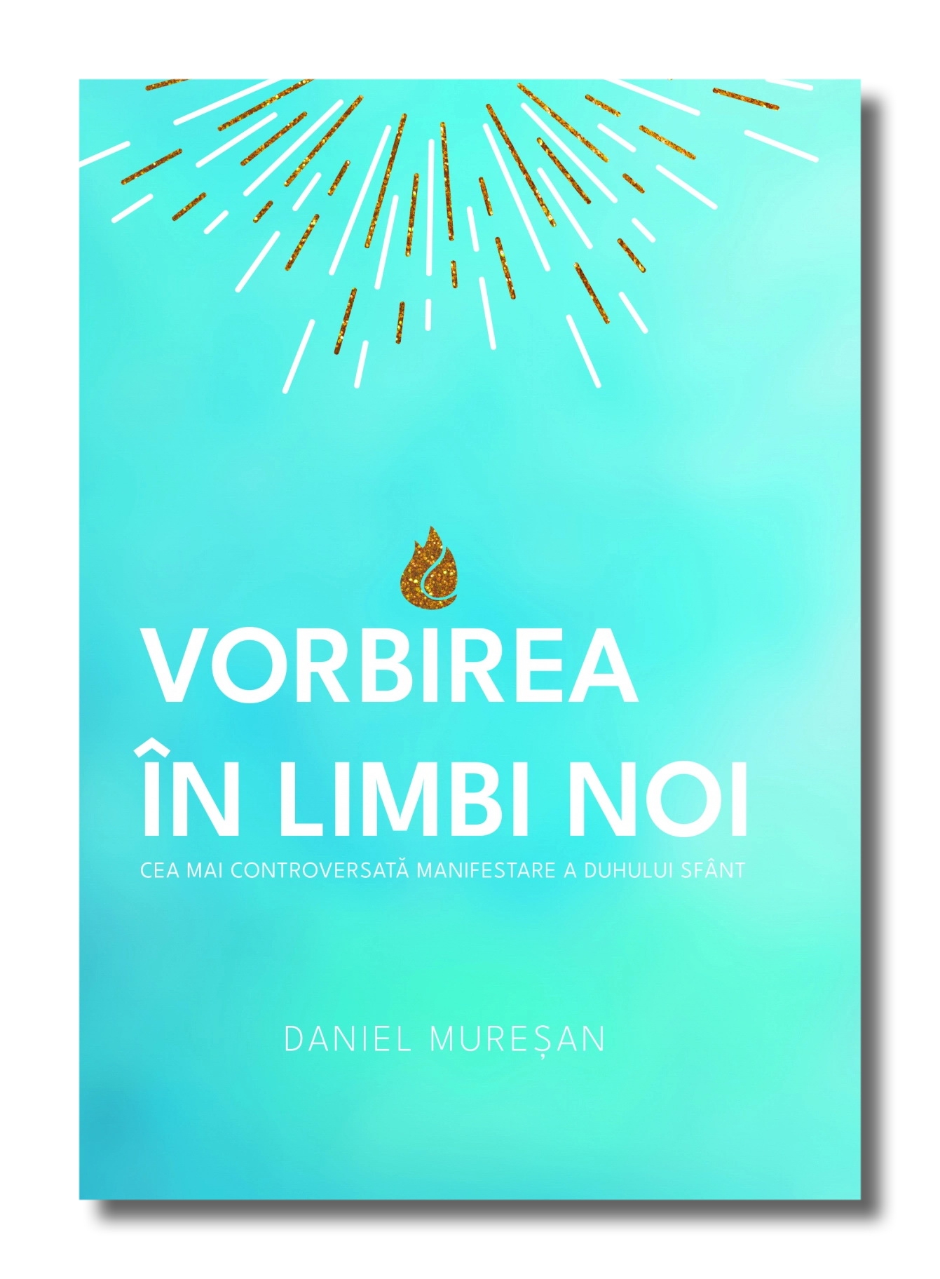 Vorbirea in limbi noi. Cea mai controversată lucrare a Duhului Sfânt Vorbirea in limbi noi. Cea mai controversată lucrare a Duhului Sfânt