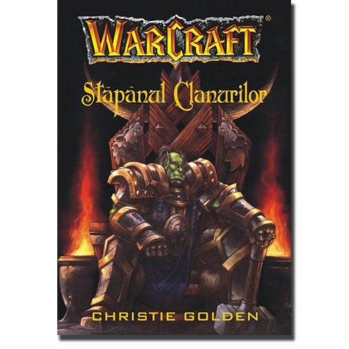 WARCRAFT - STAPANUL CLANURILOR (VOL. 2)