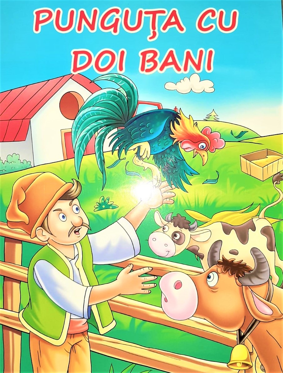 Punguta cu doi bani - Povestiri pentru copii (3-7 ani) Punguta cu doi bani - Povestiri pentru copii (3-7 ani)