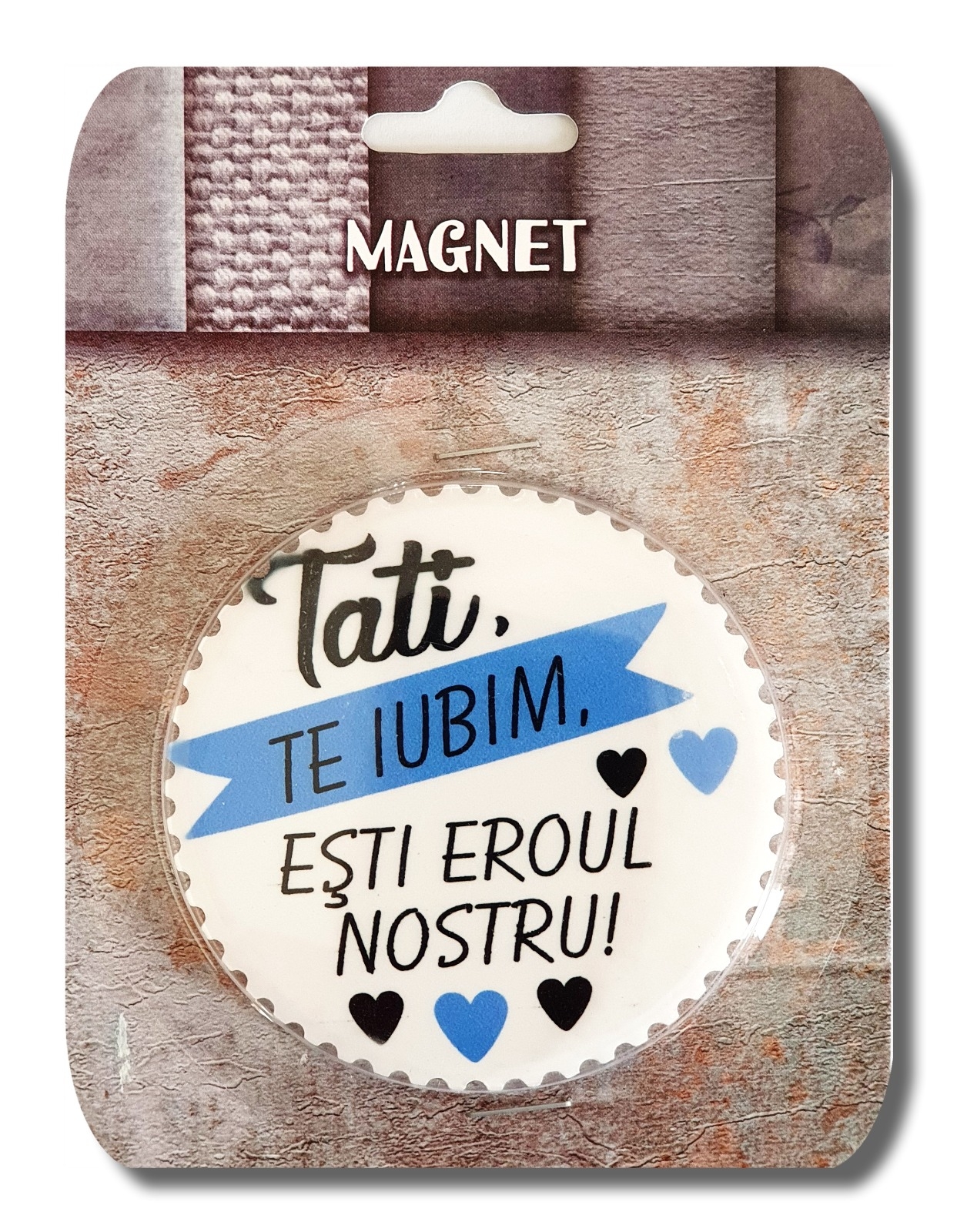 Magnet ceramic - Tati, te iubim, esti eroul nostru! Magnet ceramic - Tati, te iubim, esti eroul nostru!