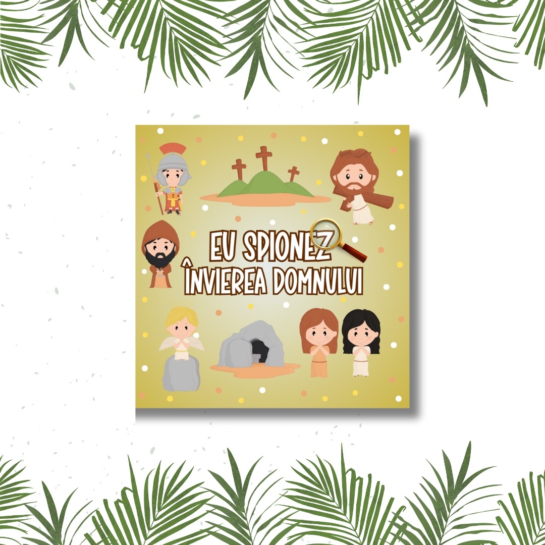 Eu spionez Învierea Domnului