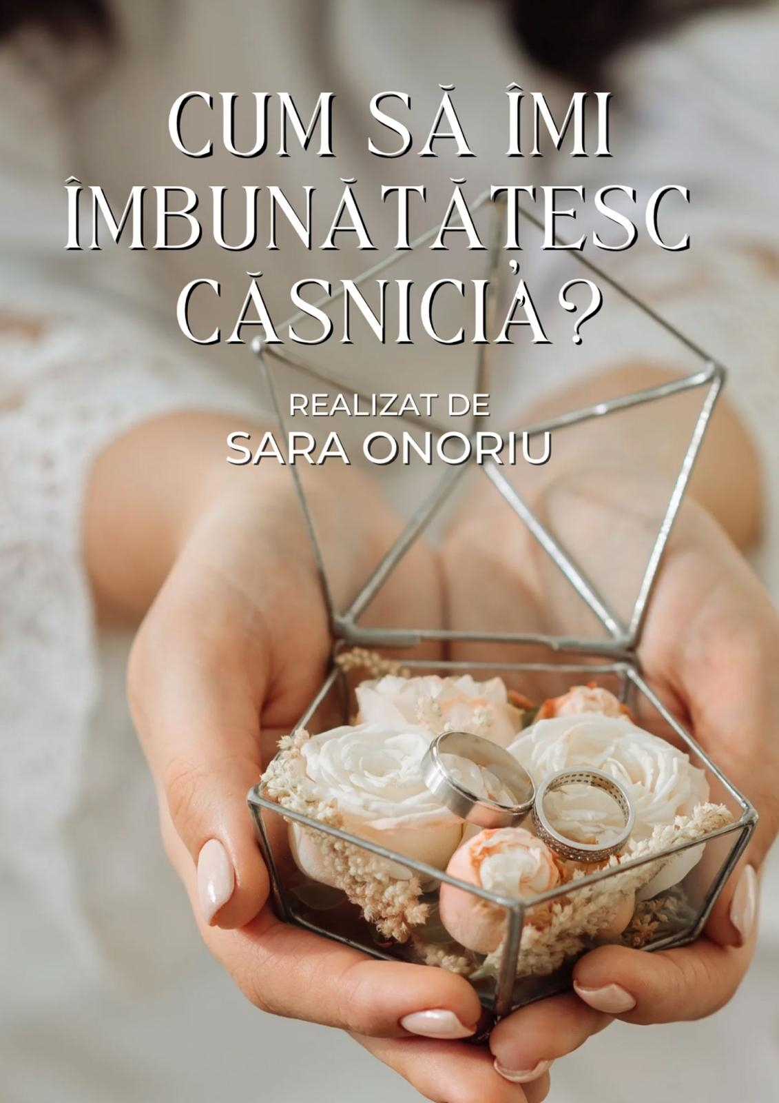 Cum să îmi îmbunătățesc căsnicia? - Ghid pentru relații