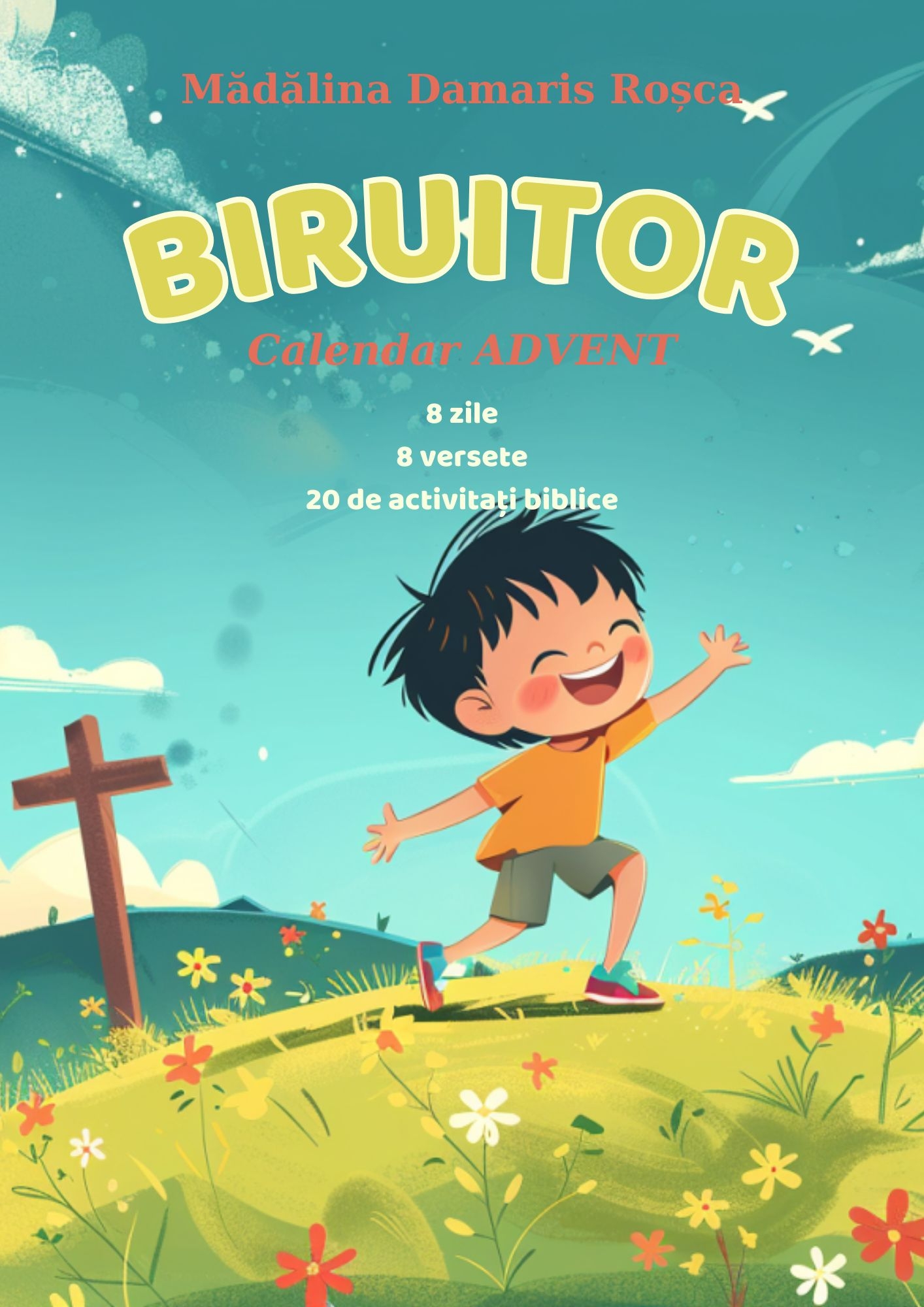 BIRUITOR - Calendar advent pentru Sărbătoarea Învierii BIRUITOR - Calendar advent pentru Sărbătoarea Învierii