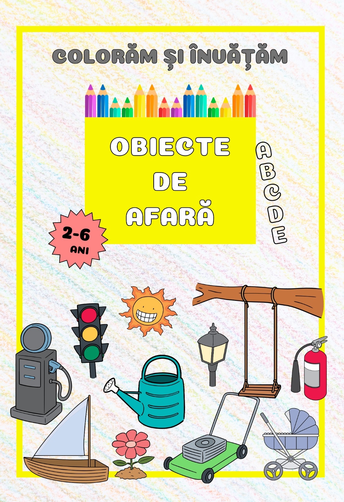 Obiecte de afară (seria Colorăm și învățăm) - Carte de colorat Obiecte de afară (seria Colorăm și învățăm) - Carte de colorat