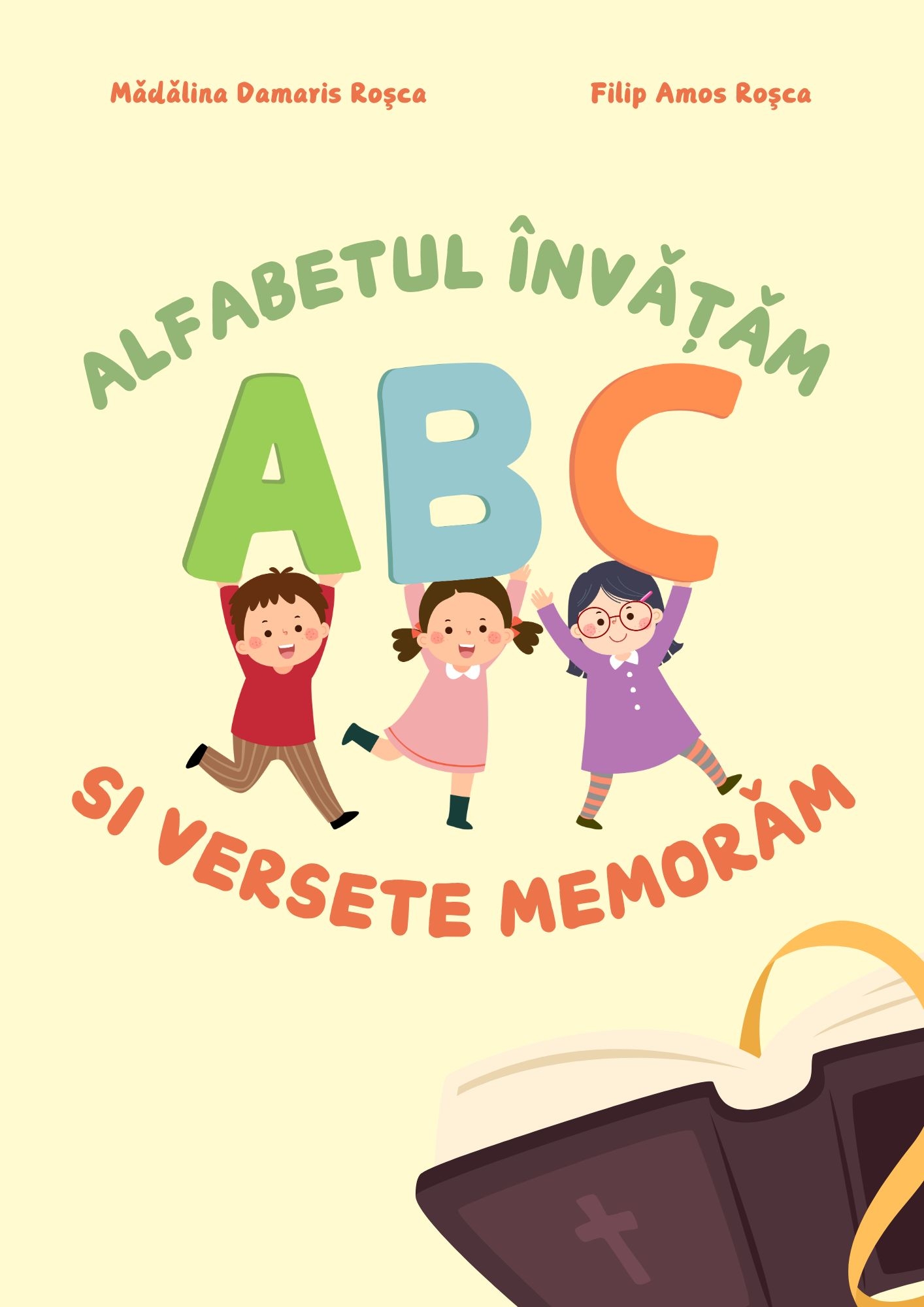 Alfabetul învațăm și versete memorăm Alfabetul învațăm și versete memorăm