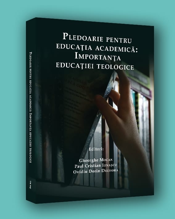 Pledoarie pentru educația academică: Importanța educației teologice Pledoarie pentru educația academică: Importanța educației teologice