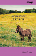 Cartea profetului Zaharia Cartea profetului Zaharia