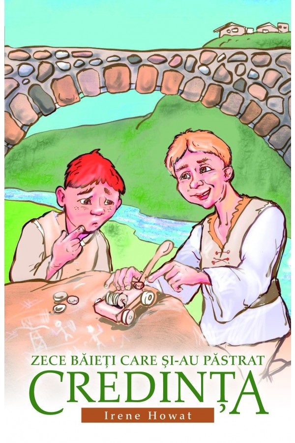 Zece băieți care și-au păstrat credința