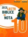 Zece lecţii biblice de nota 10