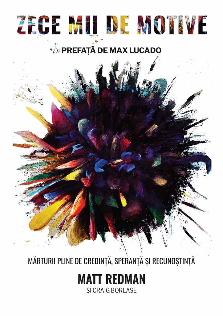 Zece mii de motive - Marturii crestine Zece mii de motive - Marturii crestine