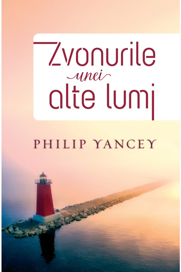 Zvonurile unei alte lumi  - Viata crestina